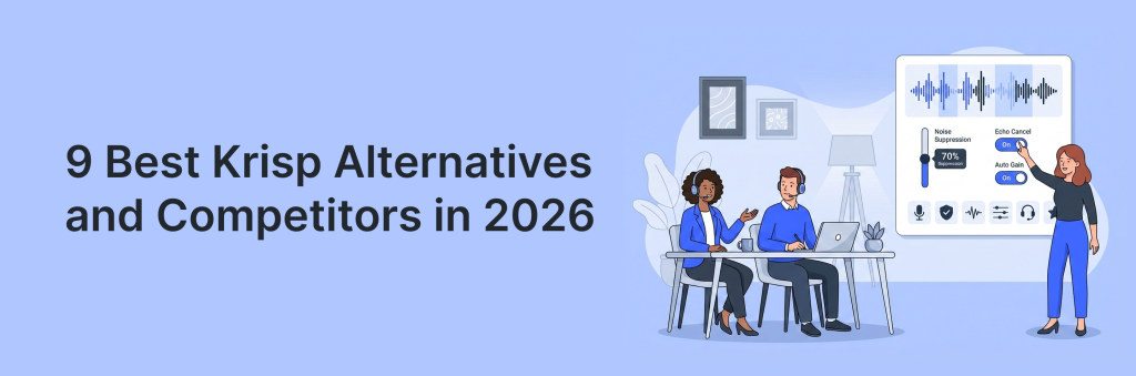 9 Best Krisp Alternatives and Competitors in 2026. Article by Help your Business